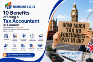 Benefits of Using a Tax Accountant in London
