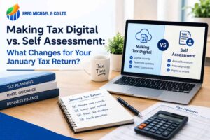Making Tax Digital vs. Self Assessment